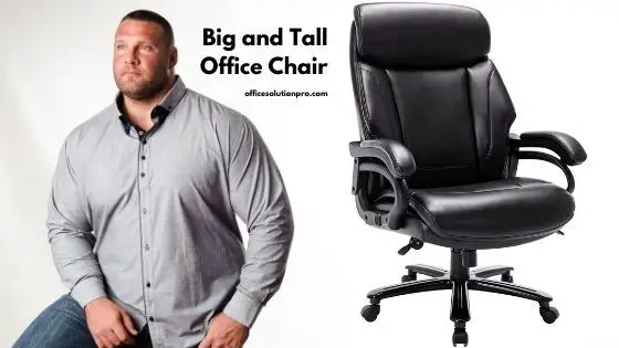 Big and Tall guy with a big and tall office chair.