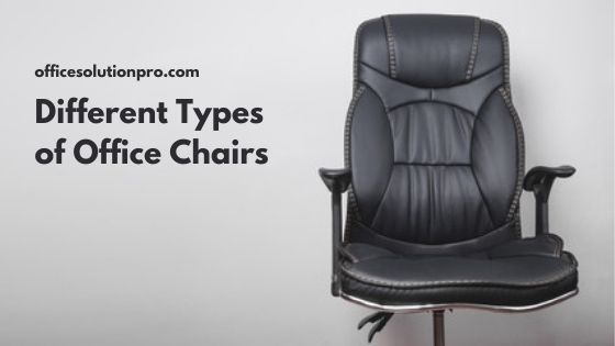 Different Types of Office Chairs Explained (With Pics) - Office